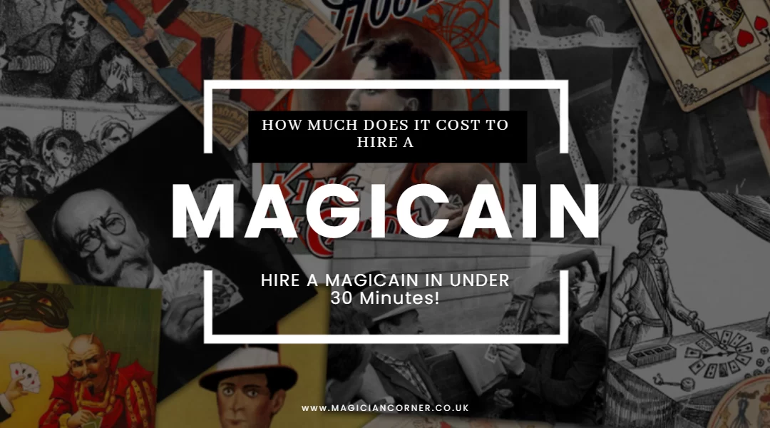 How Much Does It Cost To Hire A Magician (Quick Answer)