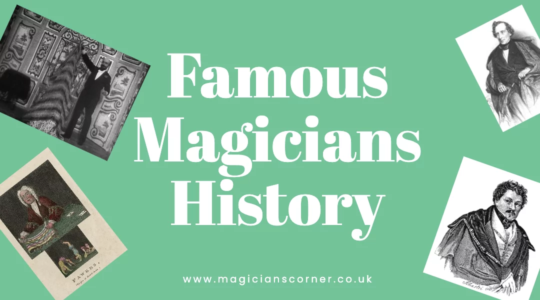Famous Magicians History (Full Guide)