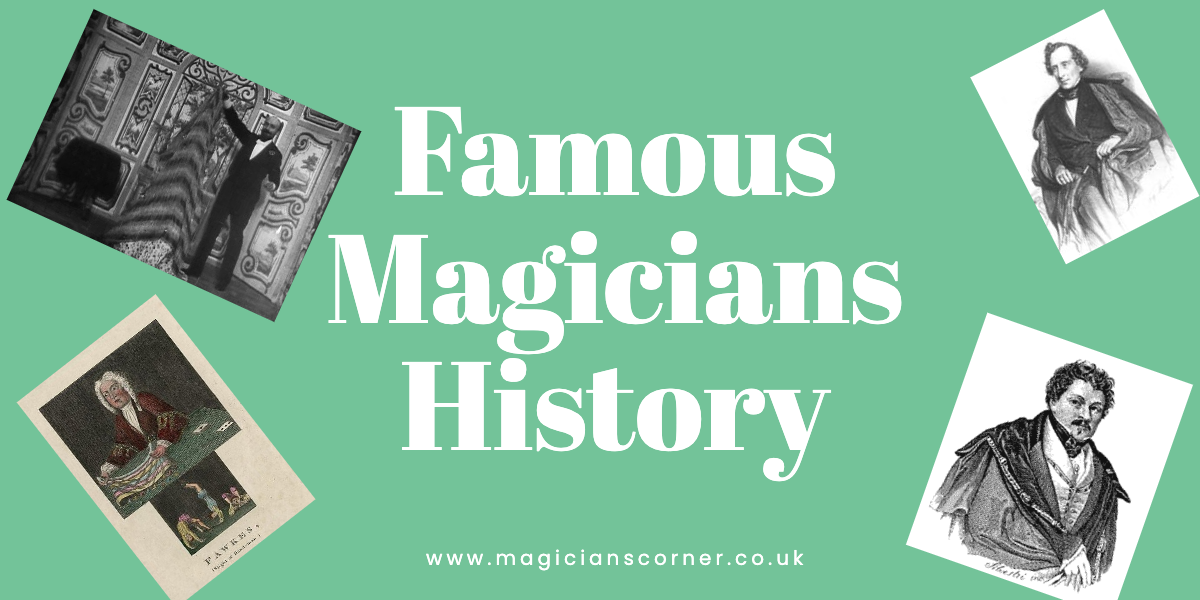 famous magicians history