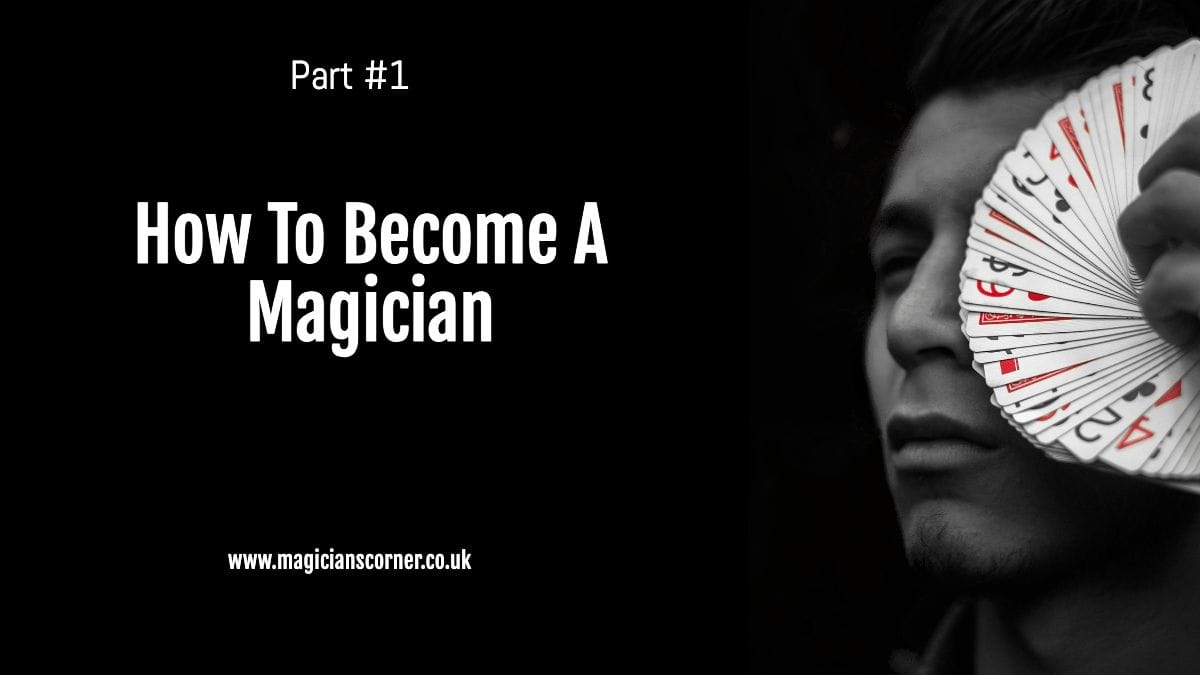 How To Become A Magician